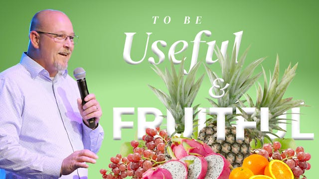  To be Useful and Fruitful | Pastor J...