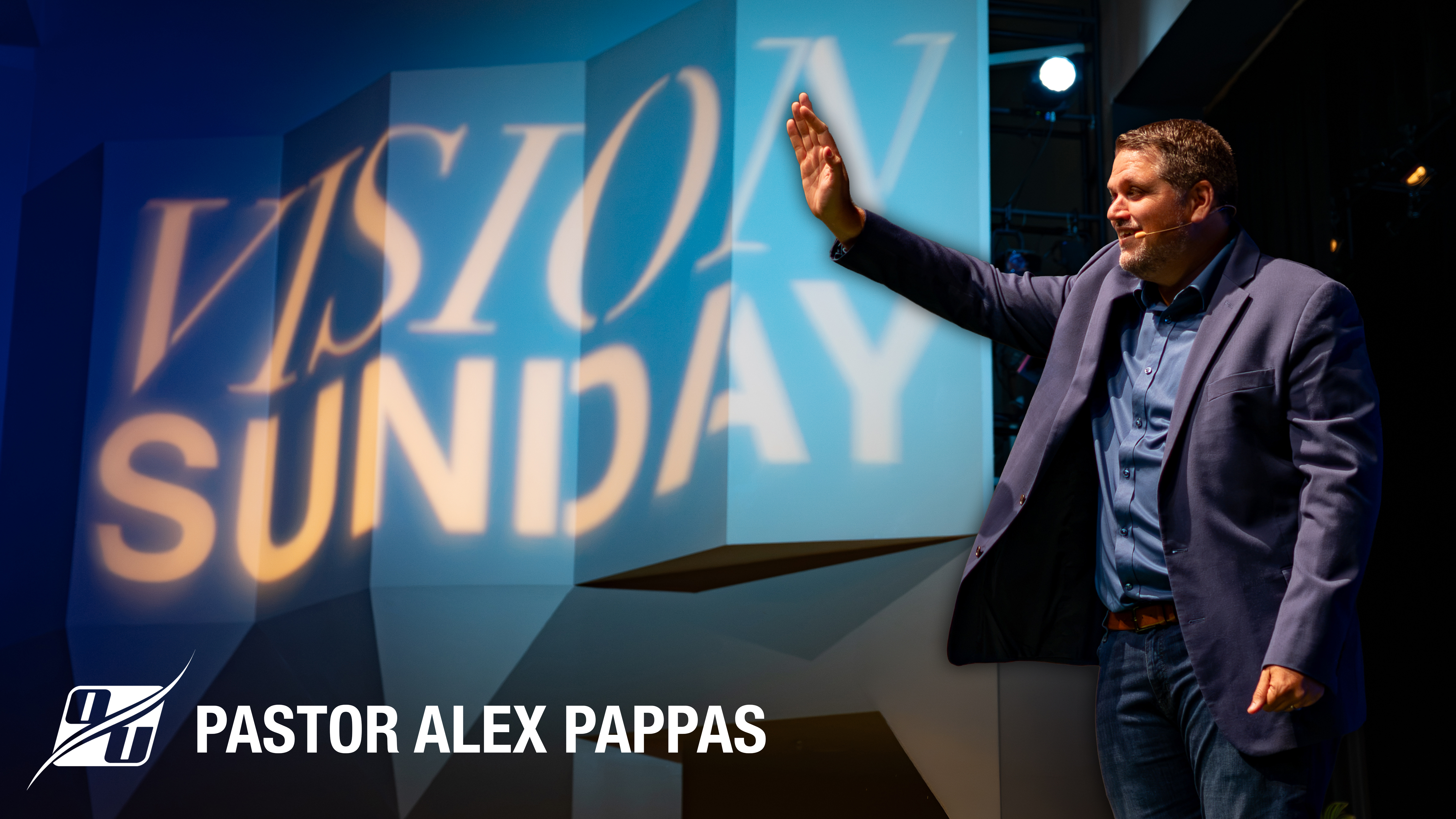 Vision Sunday | Pastor Alex Pappas
