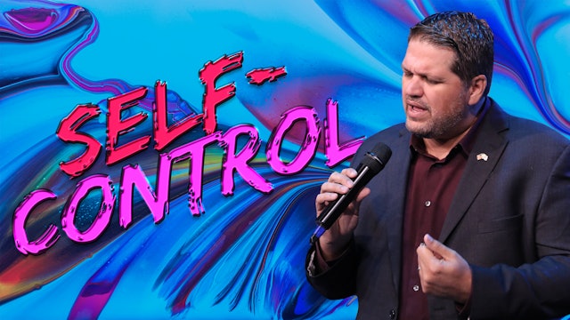 Self-Control | Pastor Alex Pappas | 9-24-2022