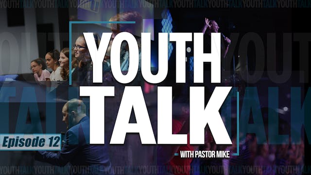 S1 E12 - Youth Talk