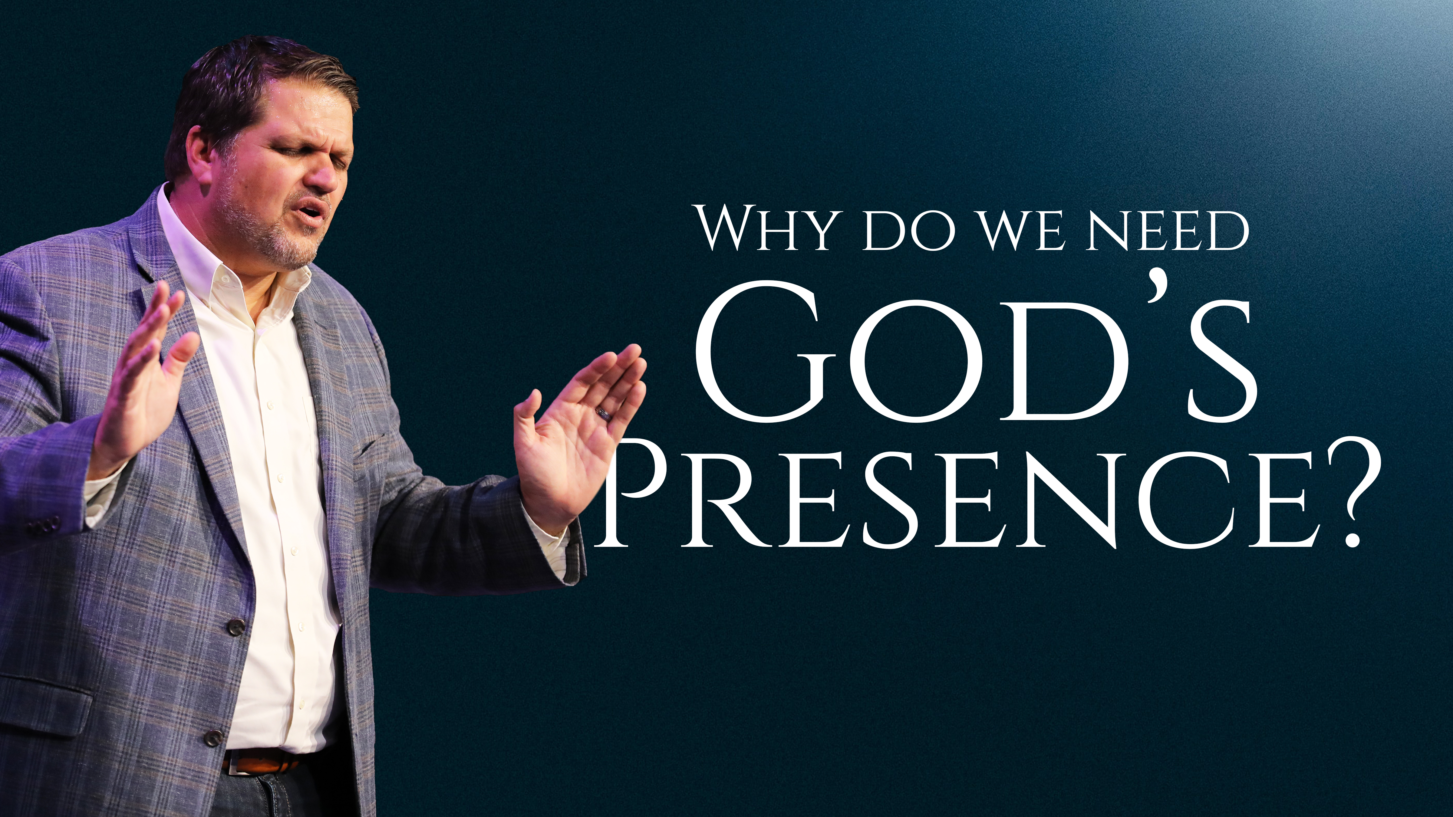Why we need God's presence. Pastor Alex Pappas 7/31/22