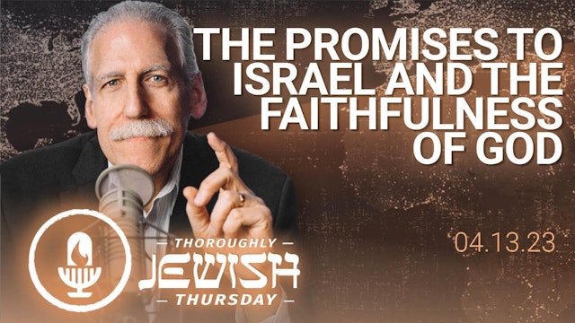 The Promises to Israel and the Faithfulness of God
