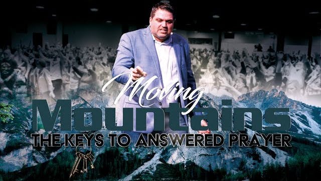 Part 1: The Keys to Answered Prayer