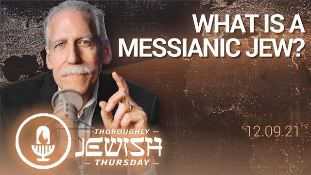 What Is a Messianic Jew