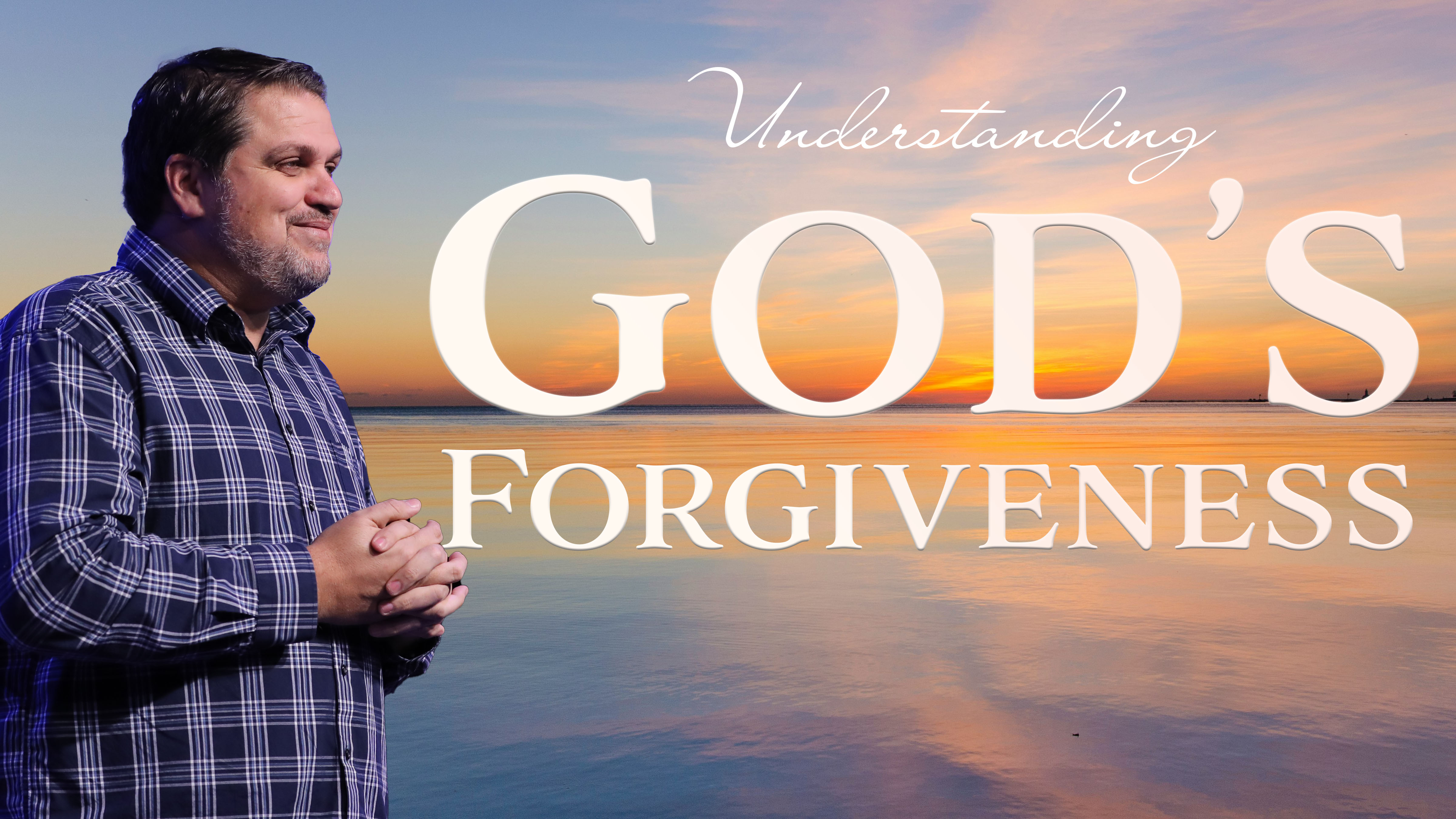 God's Forgiveness| Pastor Alex Pappas