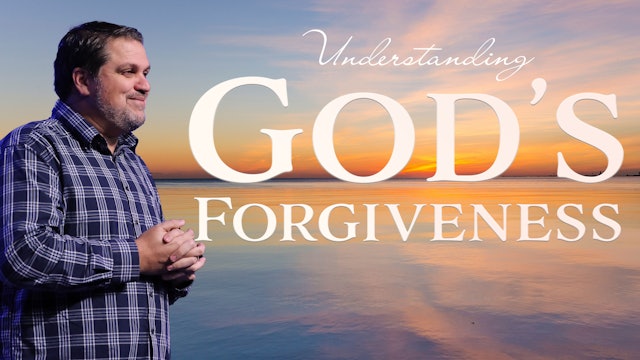 God's Forgiveness| Pastor Alex Pappas