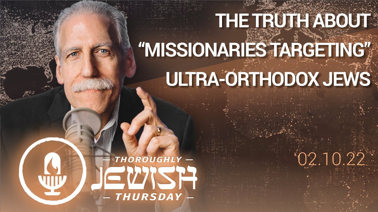 The Truth about “Missionaries Targeting” Ultra-Orthodox Jews