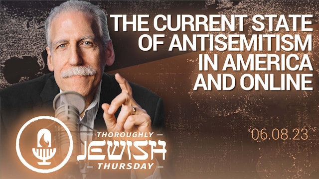 The Current State of Antisemitism in America and Online| 6/08/2023