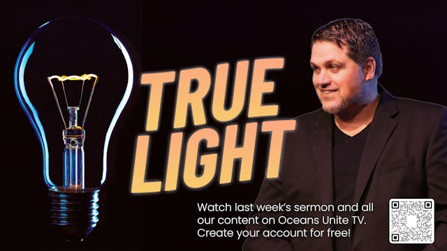 True Light | Pastor Alex Pappas