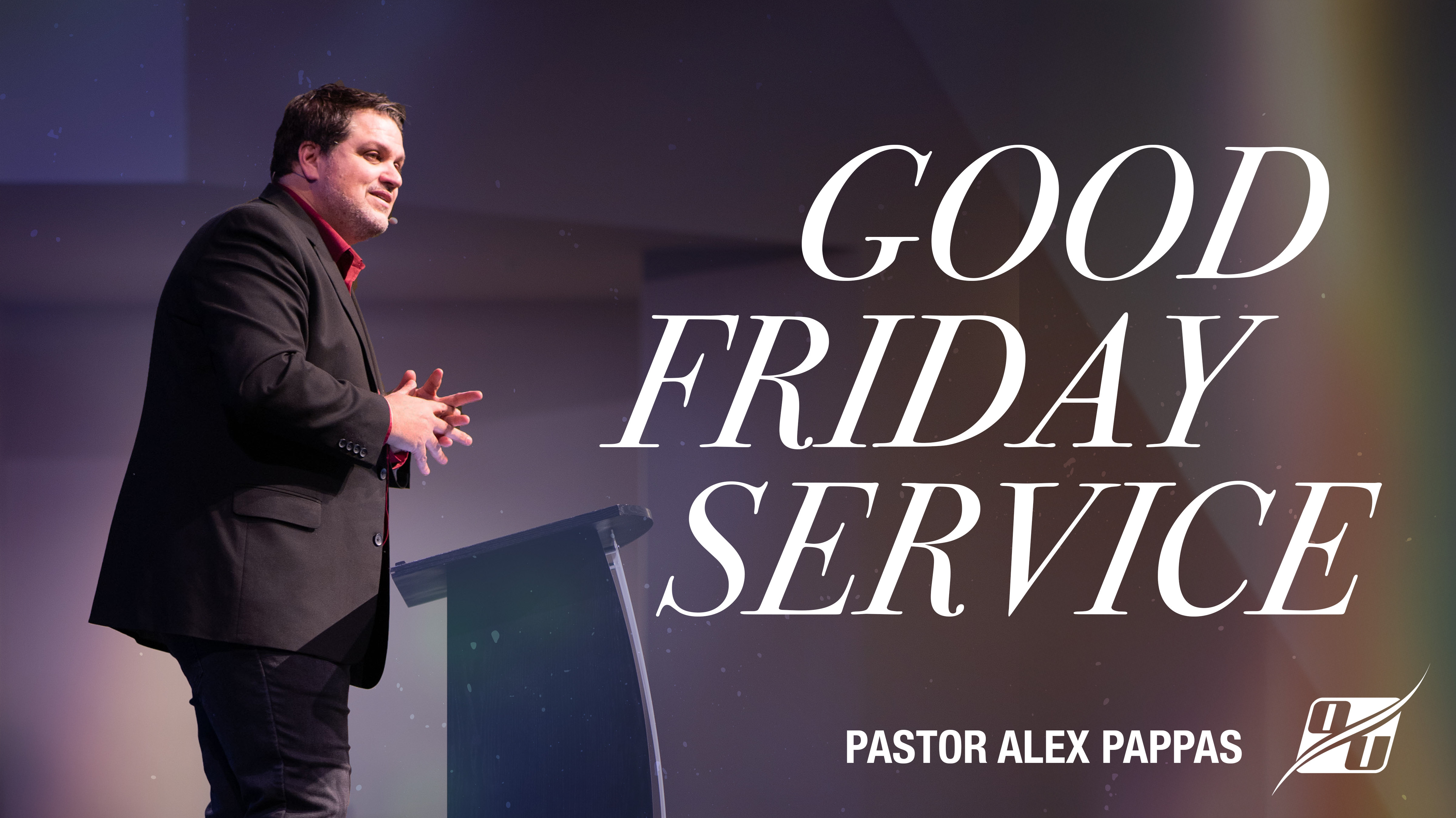 Good Friday Service | Pastor Alex Pappas