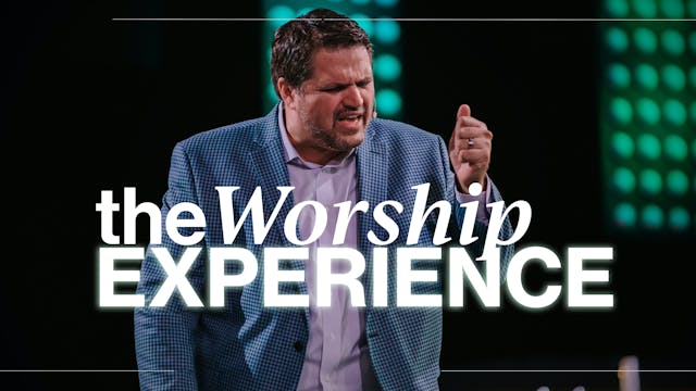 The Worship Experience 