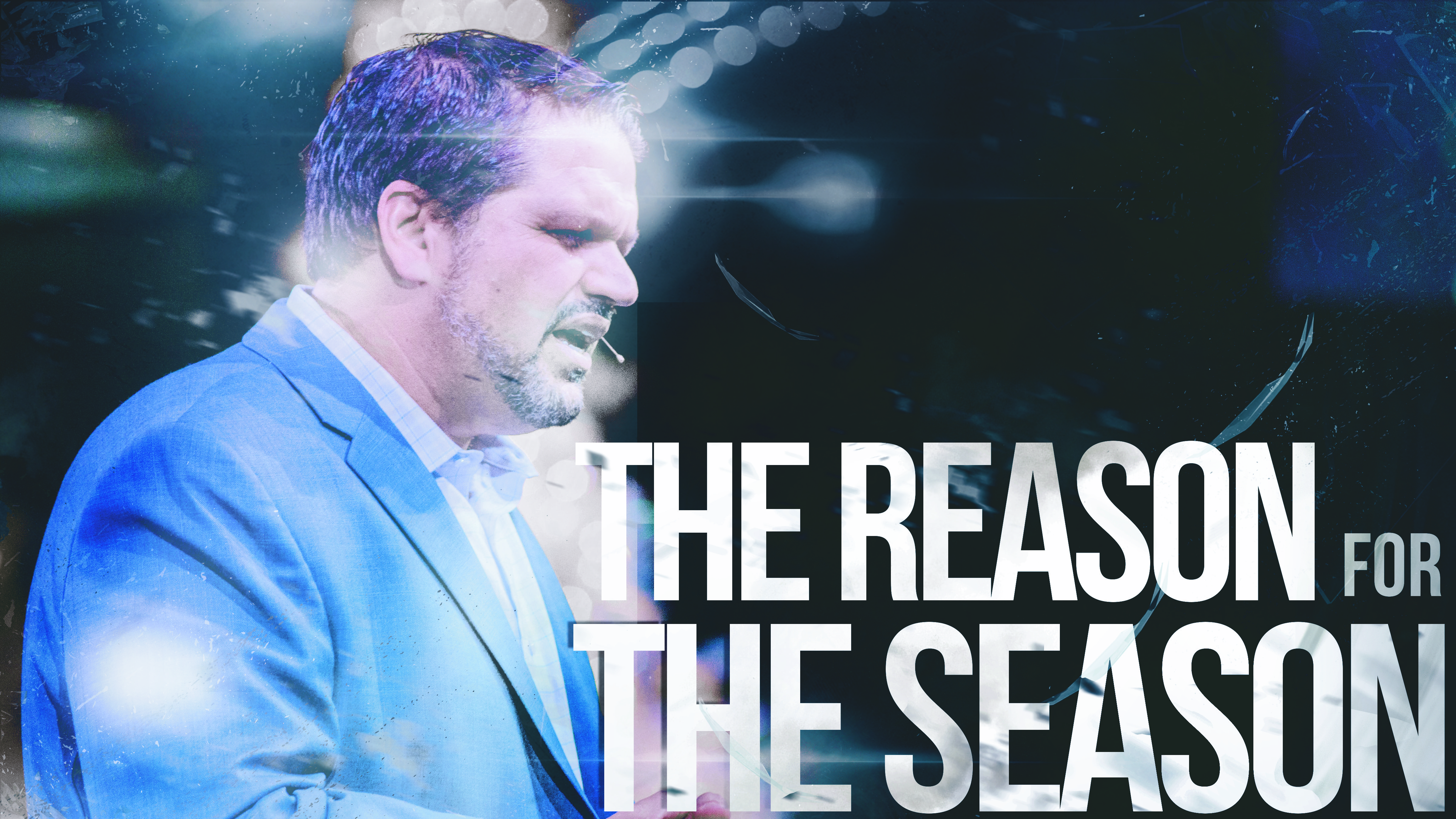 The Reason for the Season