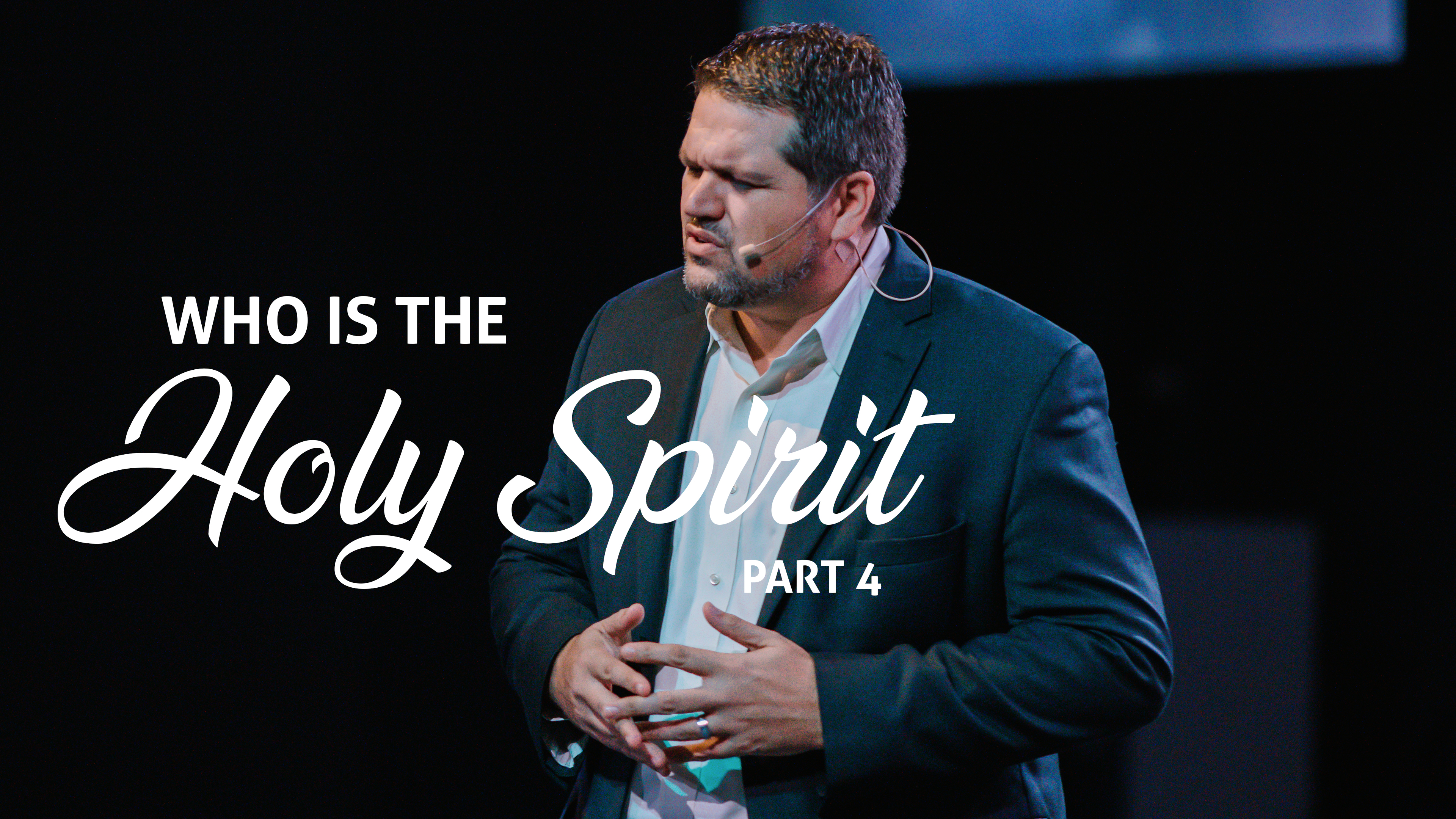 Who is the Holy Spirit Part 4