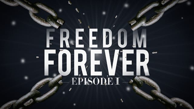 S1 E1 - Freedom Forever Men - Heart C...