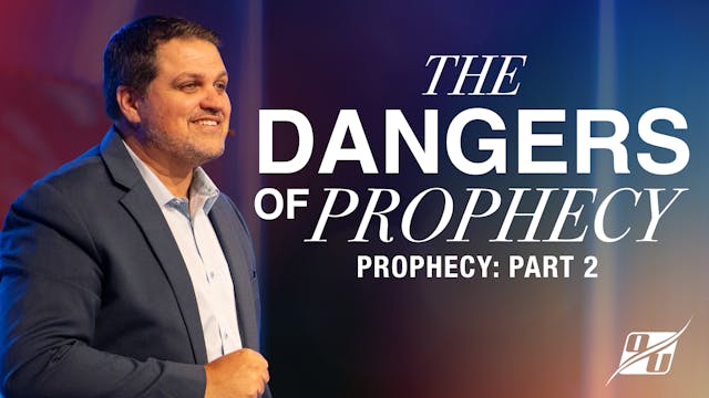 The Dangers of Prophecy (Part 2) | Pa...