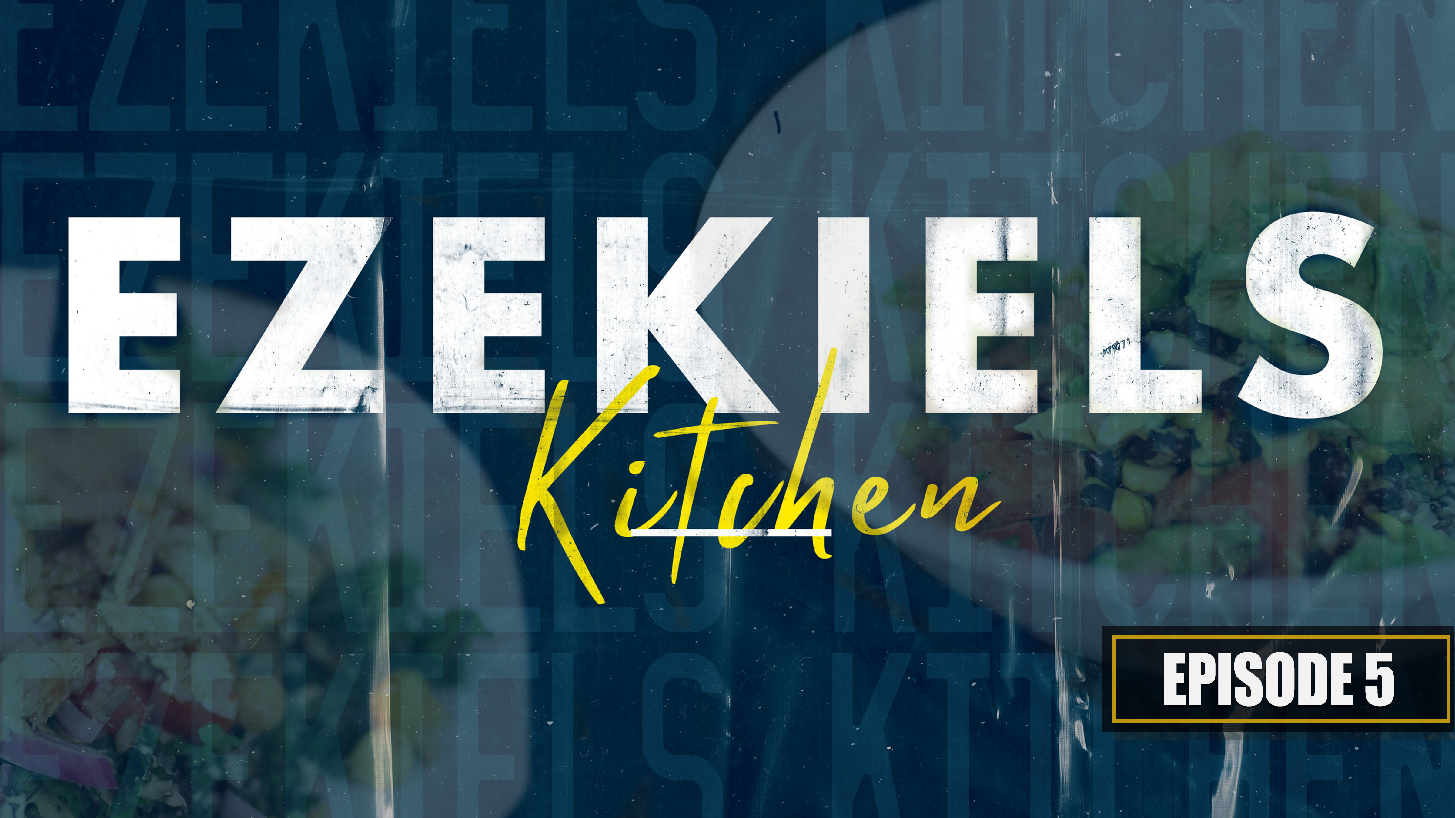 S1 E5 - Ezekiels Kitchen Daniel Fast Pt. 2