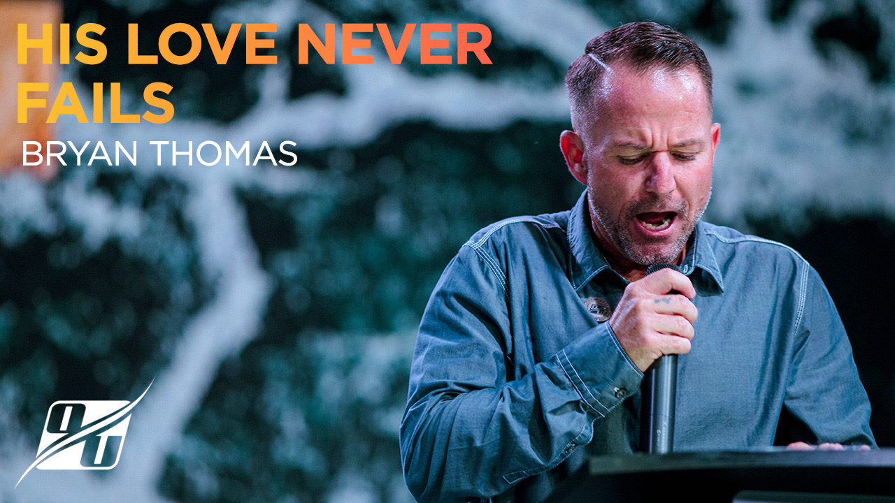 His Love Never Fails