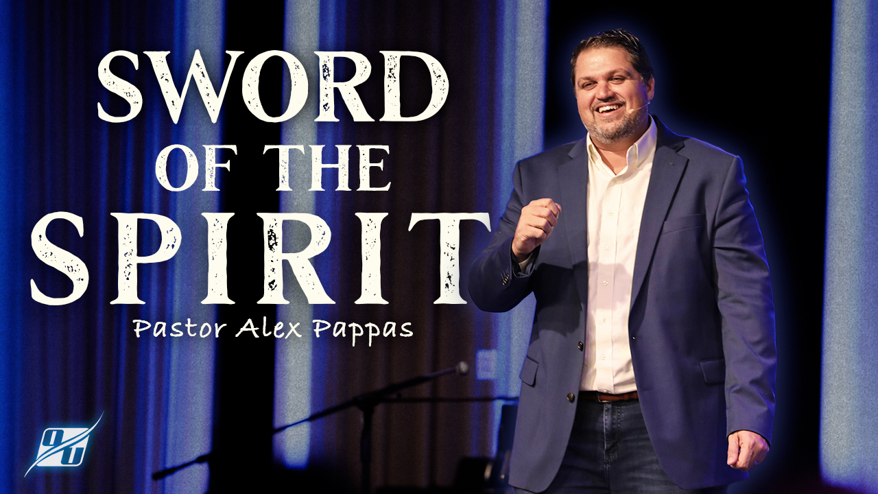Sword of the Spirit | Pastor Alex Pappas