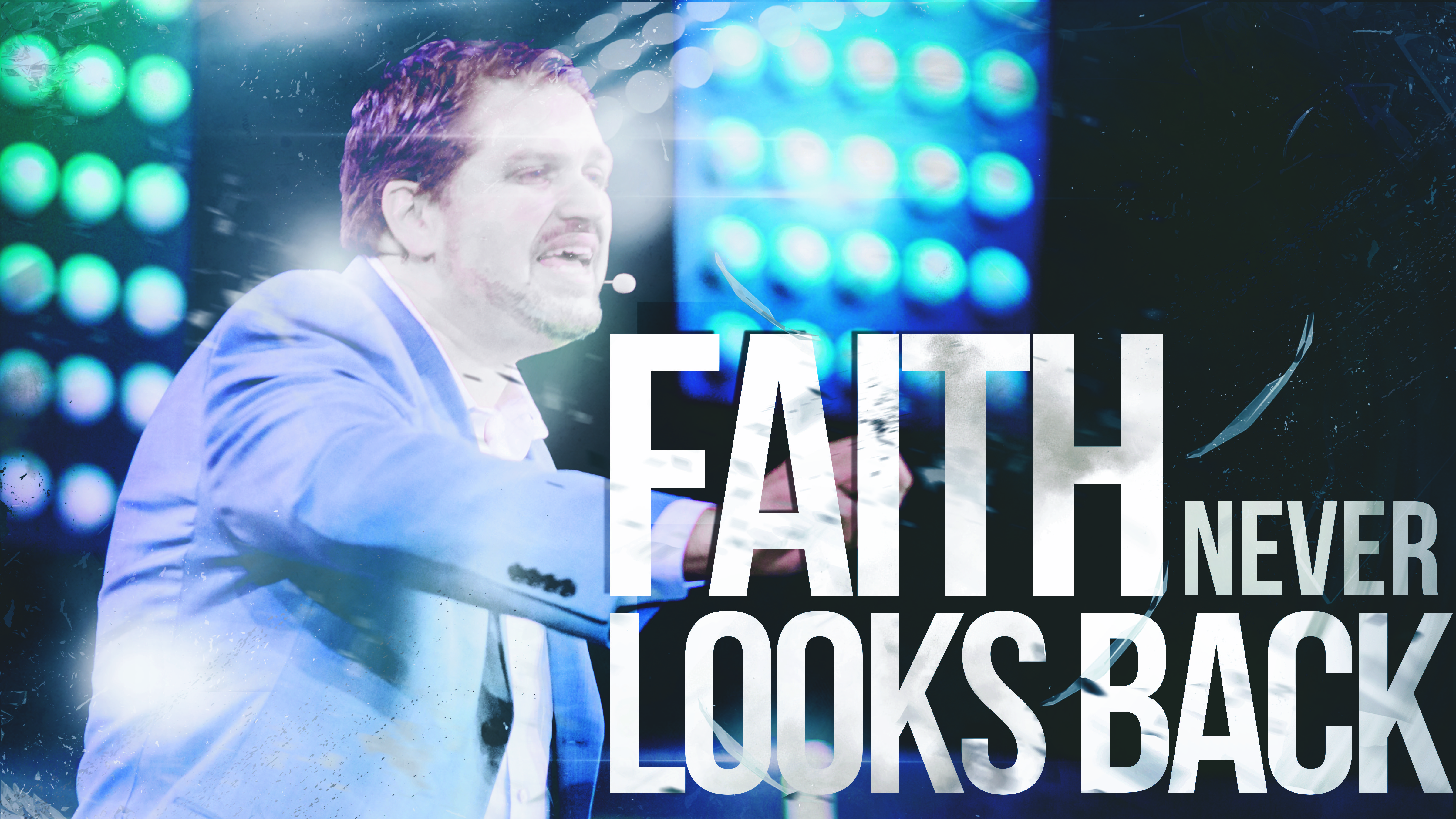 Faith Never Looks Back
