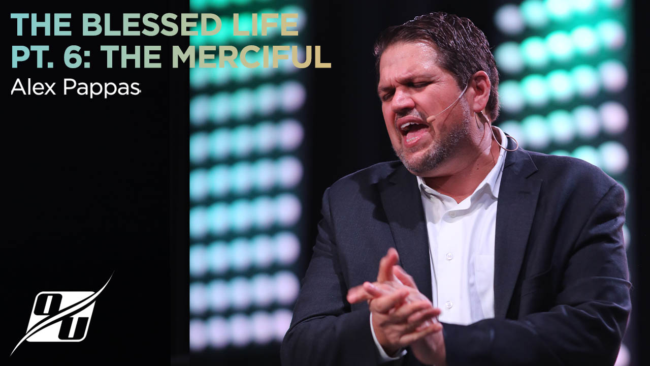 The Blessed Life - Part 6 - The Merciful