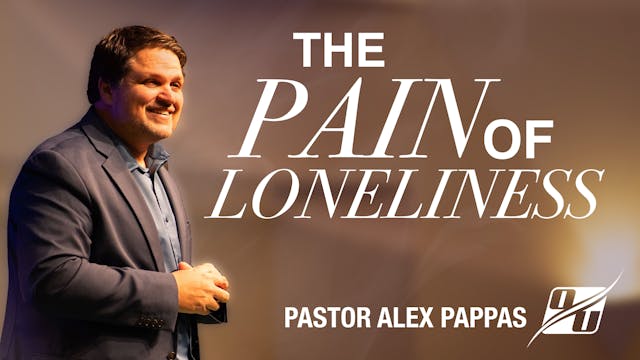 The Pain of Loneliness | Pastor Alex ...