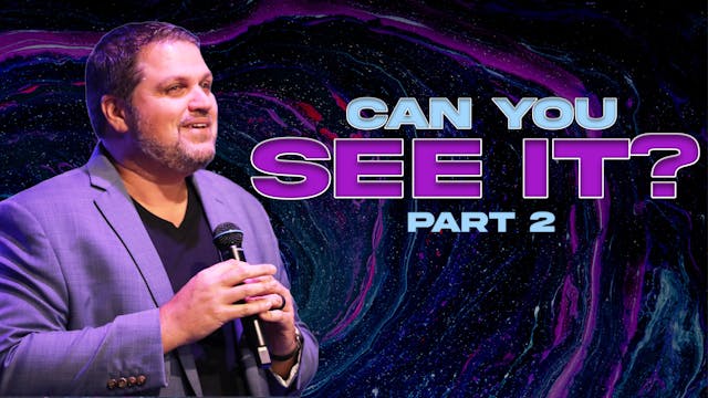 Can You See It, Part Two | Pastor Ale...