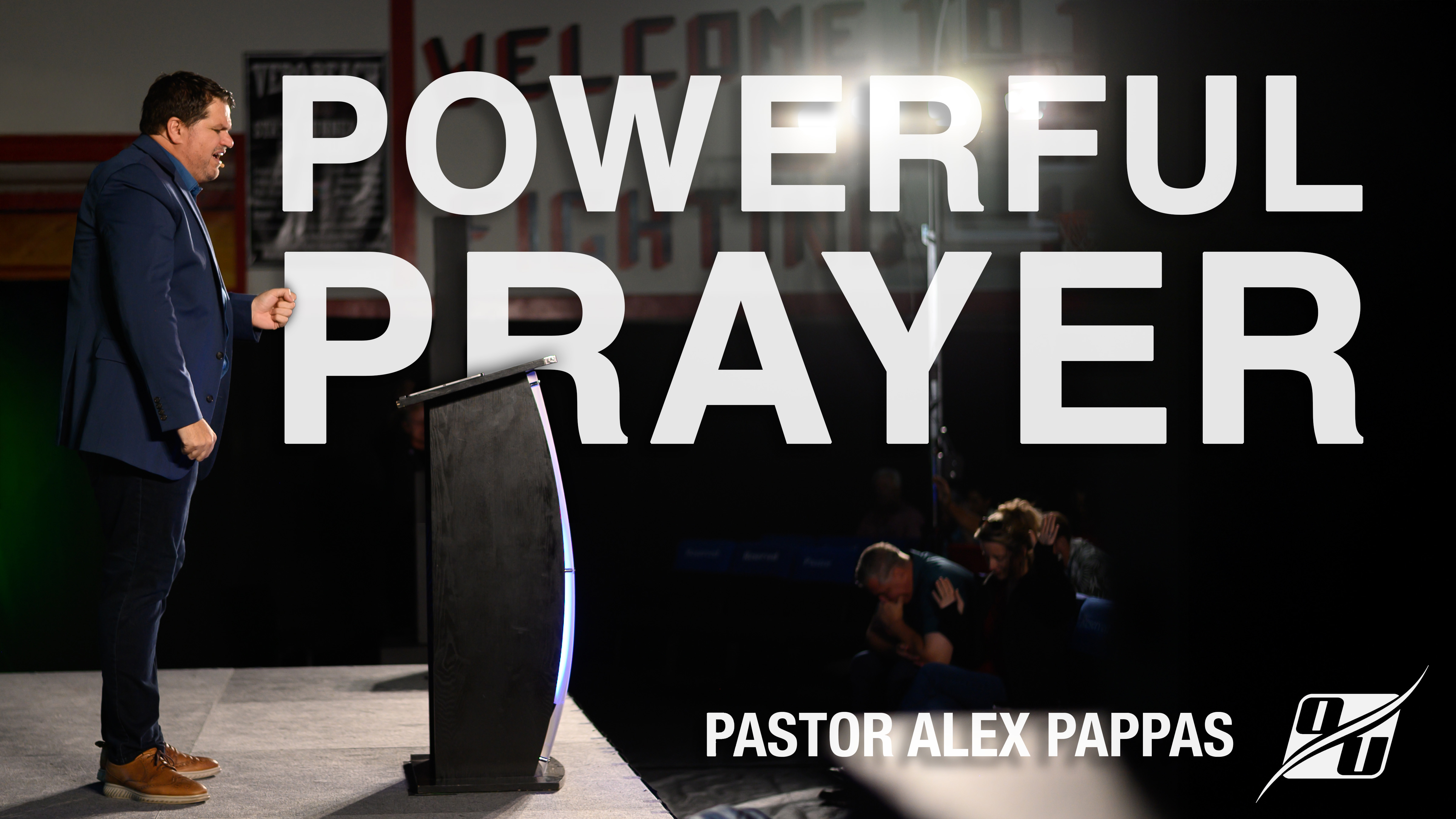 The Conditions of Powerful Prayer | Pastor Alex Pappas
