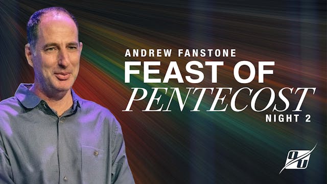 Feast of Pentecost Night 2 | Andrew F...