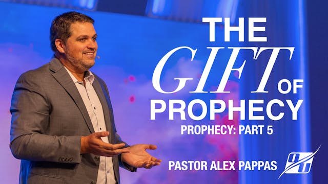 The Gift of Prophecy (Part 5) | Pasto...