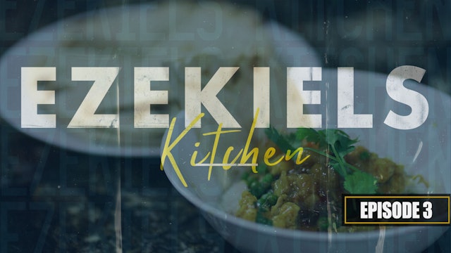 S1 E3 - Ezekiel's Kitchen Coconut Curry Thai Chicken