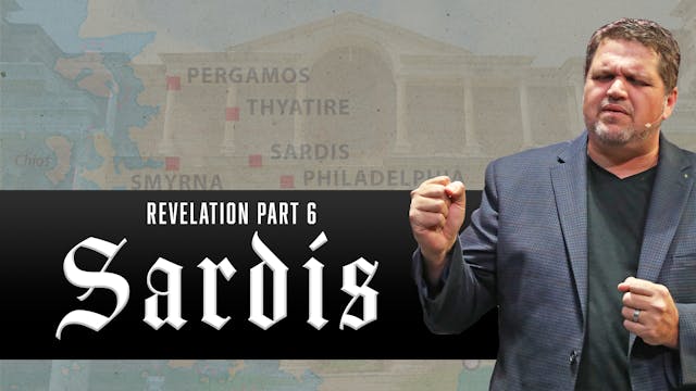 Revelation Series part 6 "Sardis"