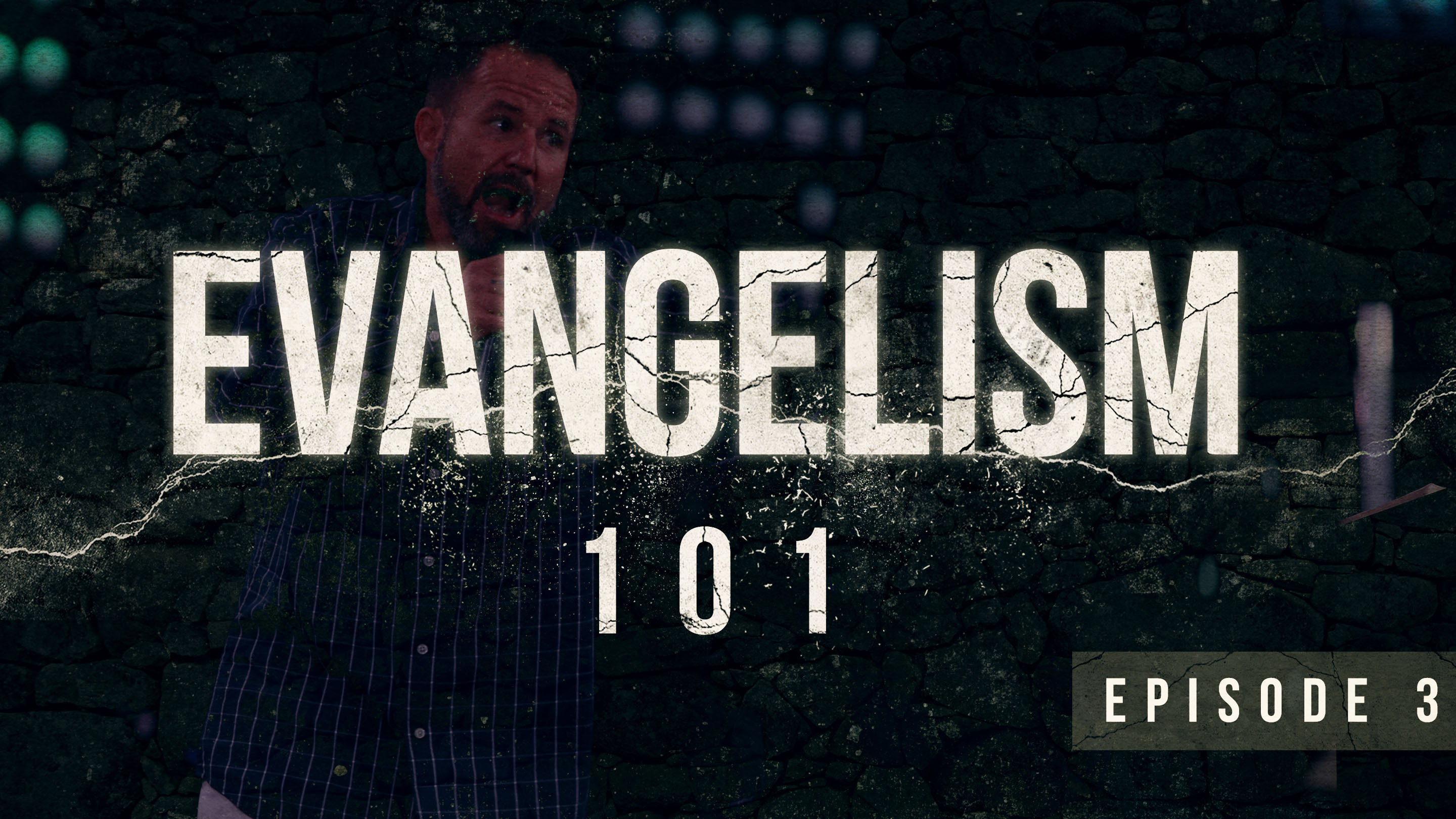 S1 E3 - Evangelism 101