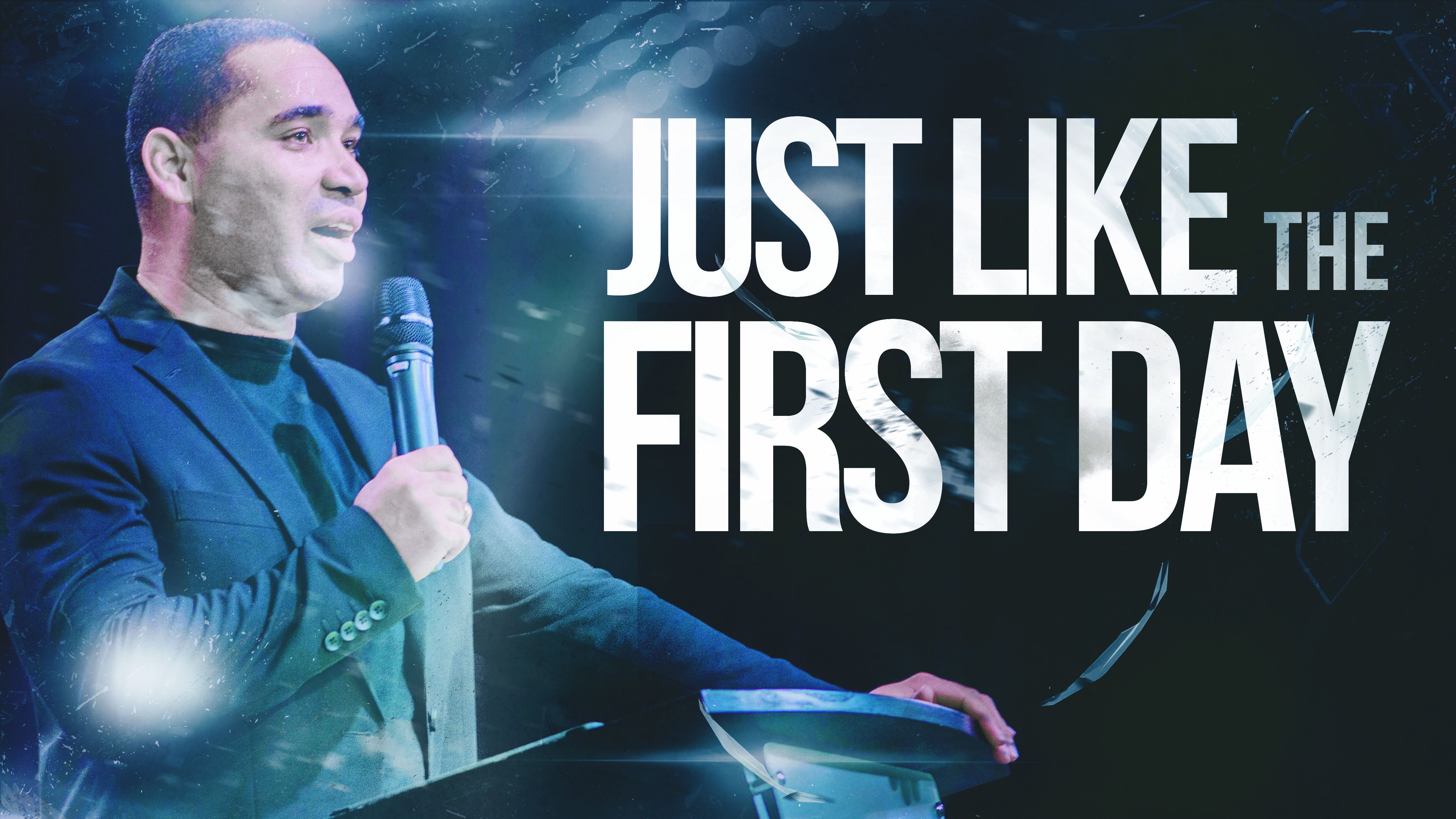 Just Like the First Day