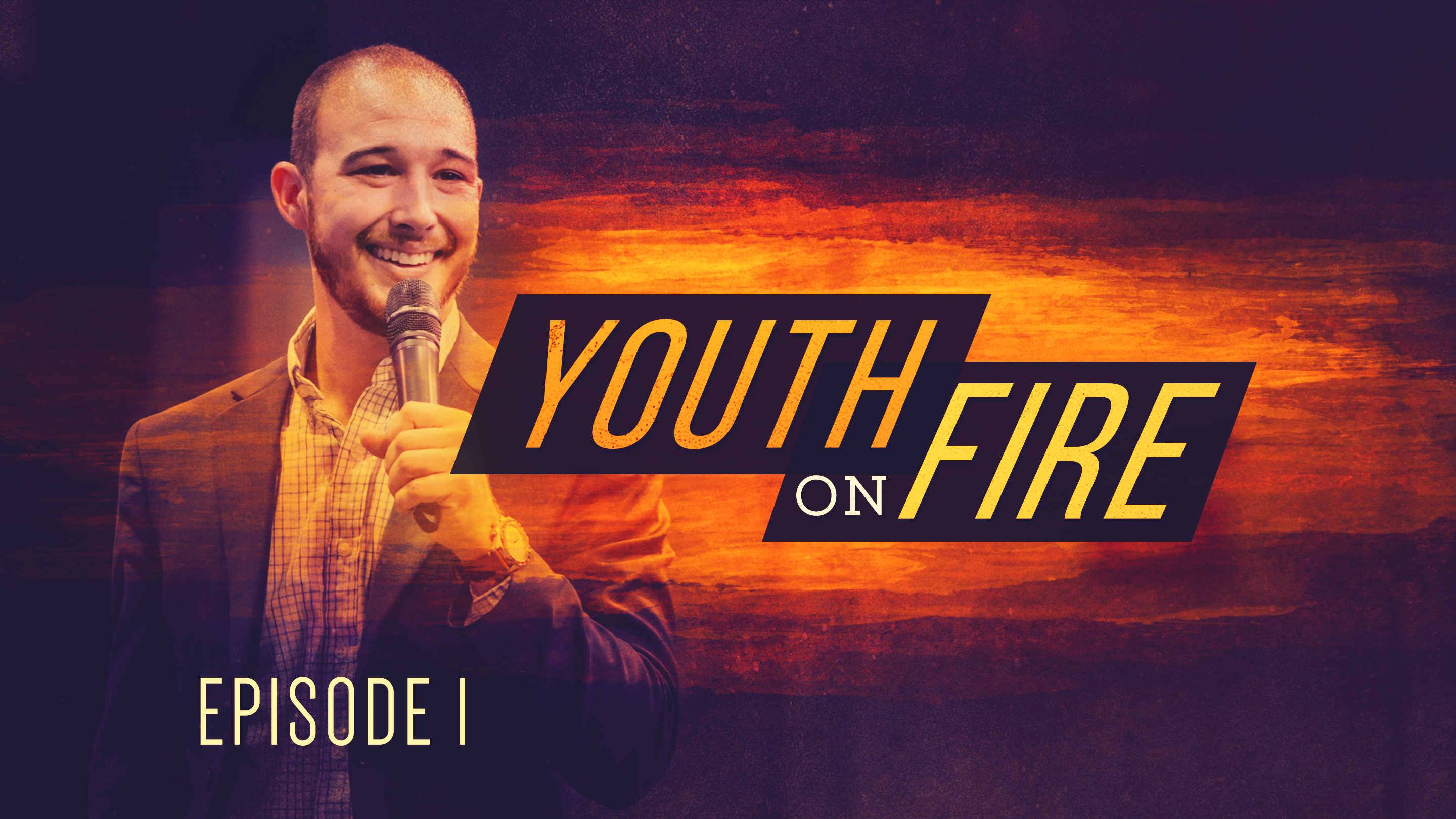 S1 E1 - Youth on Fire