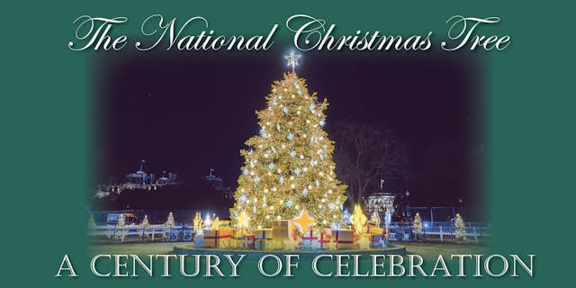 The National Christmas Tree Century of Celebration