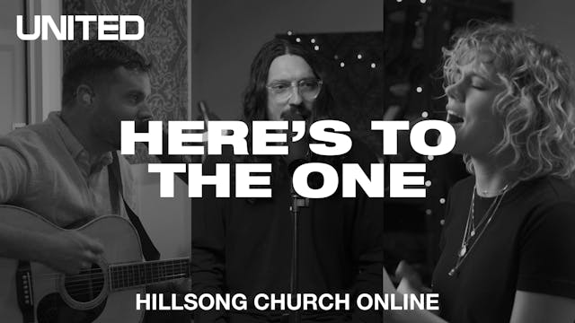 Here's To The One (Church Online)