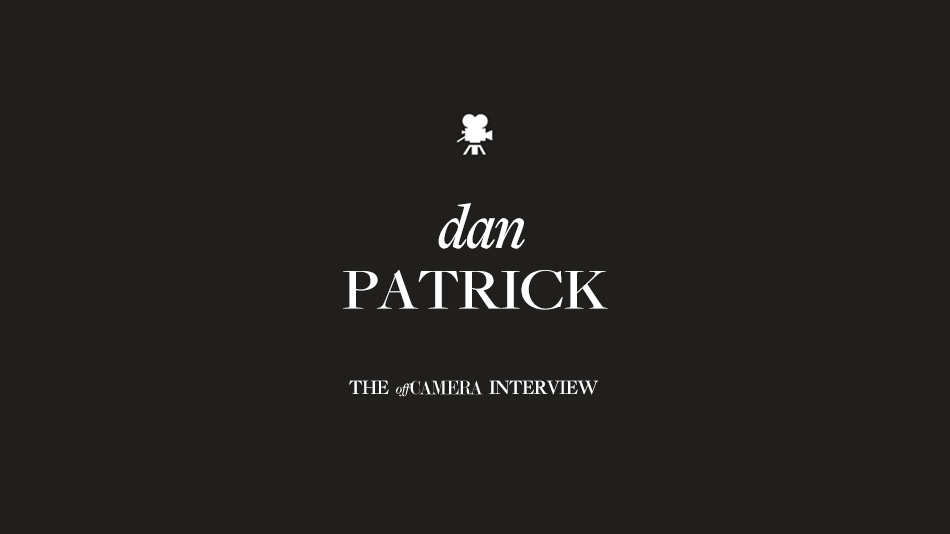 Ep 54. Dan Patrick