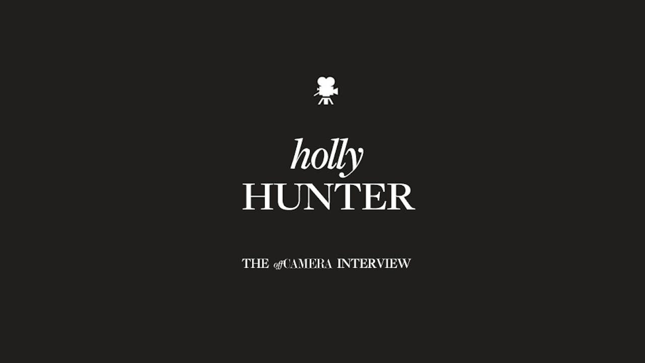 Ep 113. Holly Hunter