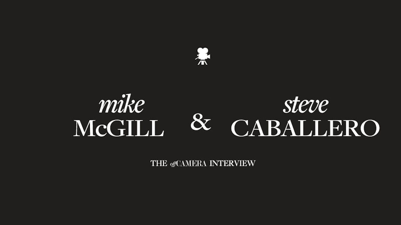 Ep 217. Mike McGill and Steve Caballero