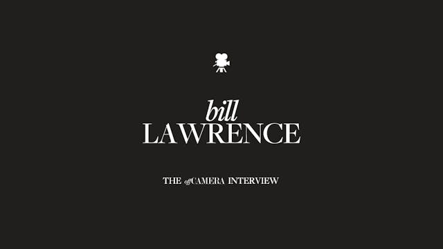 Ep 48. Bill Lawrence