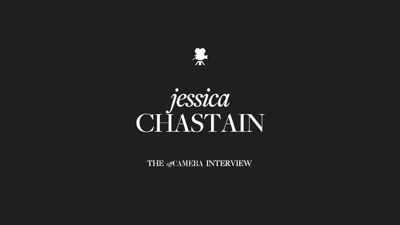 Ep 25. Jessica Chastain