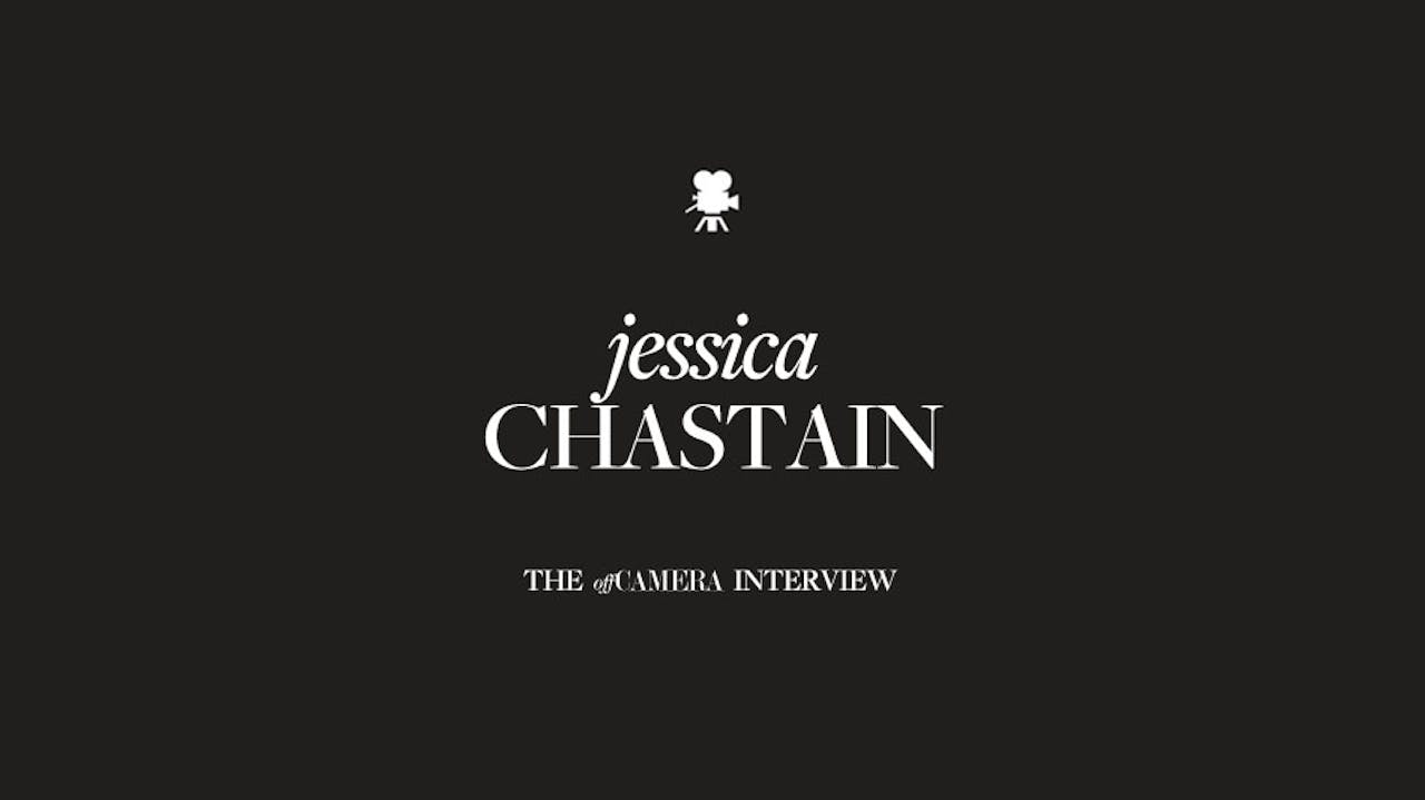 Ep 25. Jessica Chastain