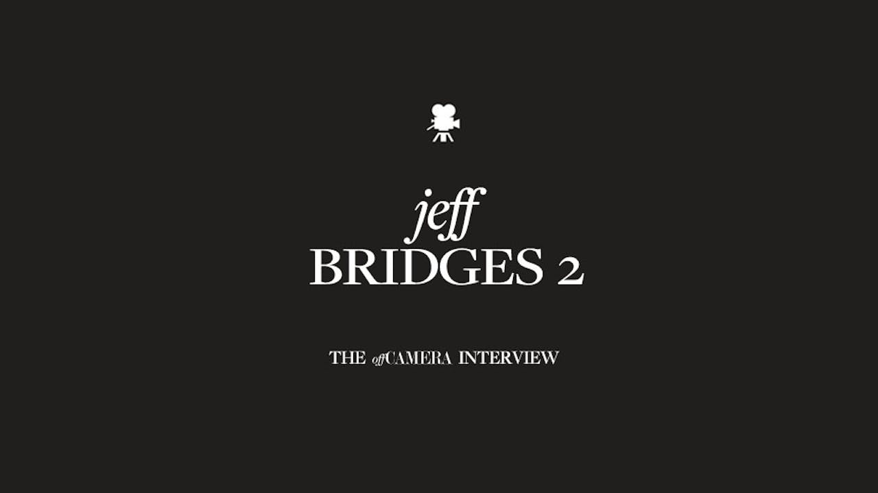 Ep 210. Jeff Bridges 2