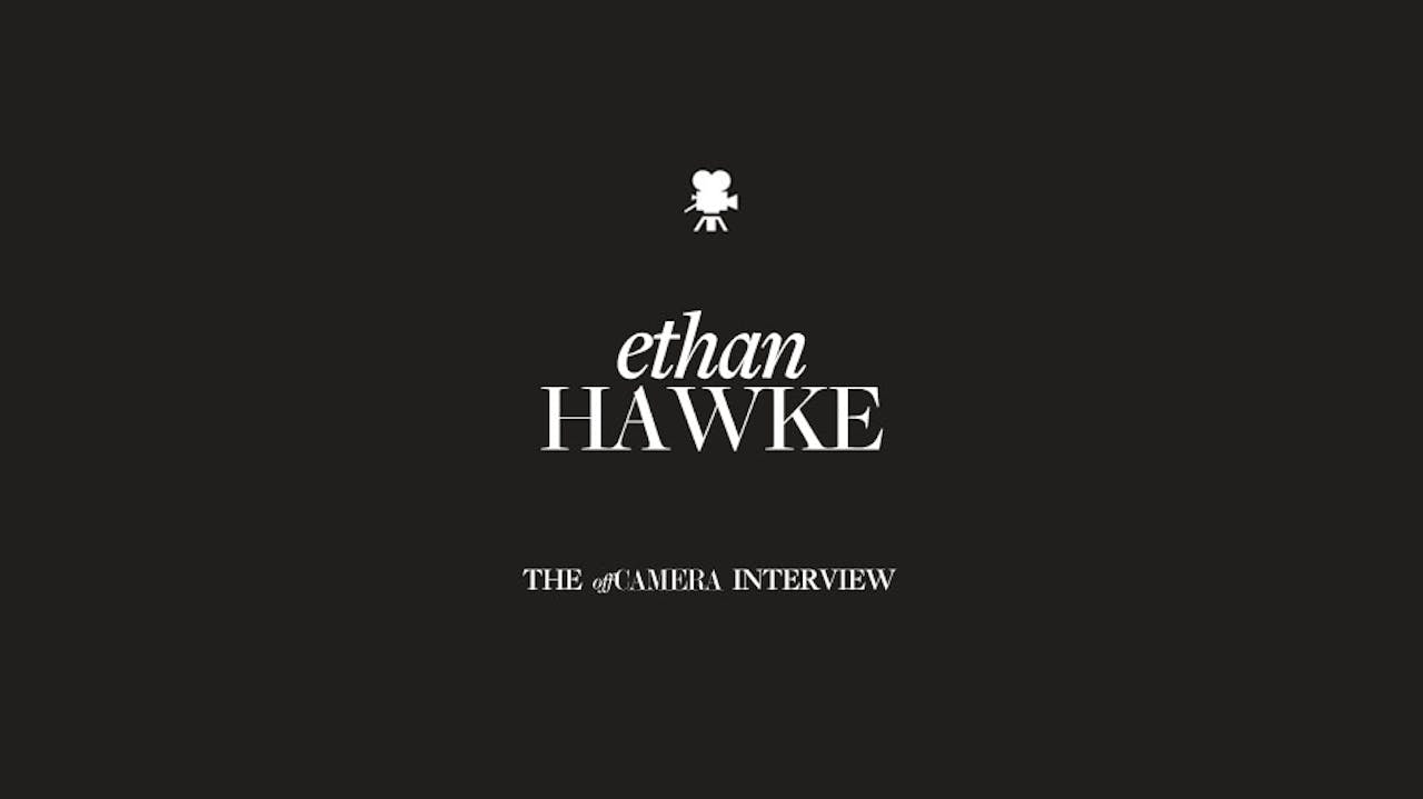 Ep 27. Ethan Hawke