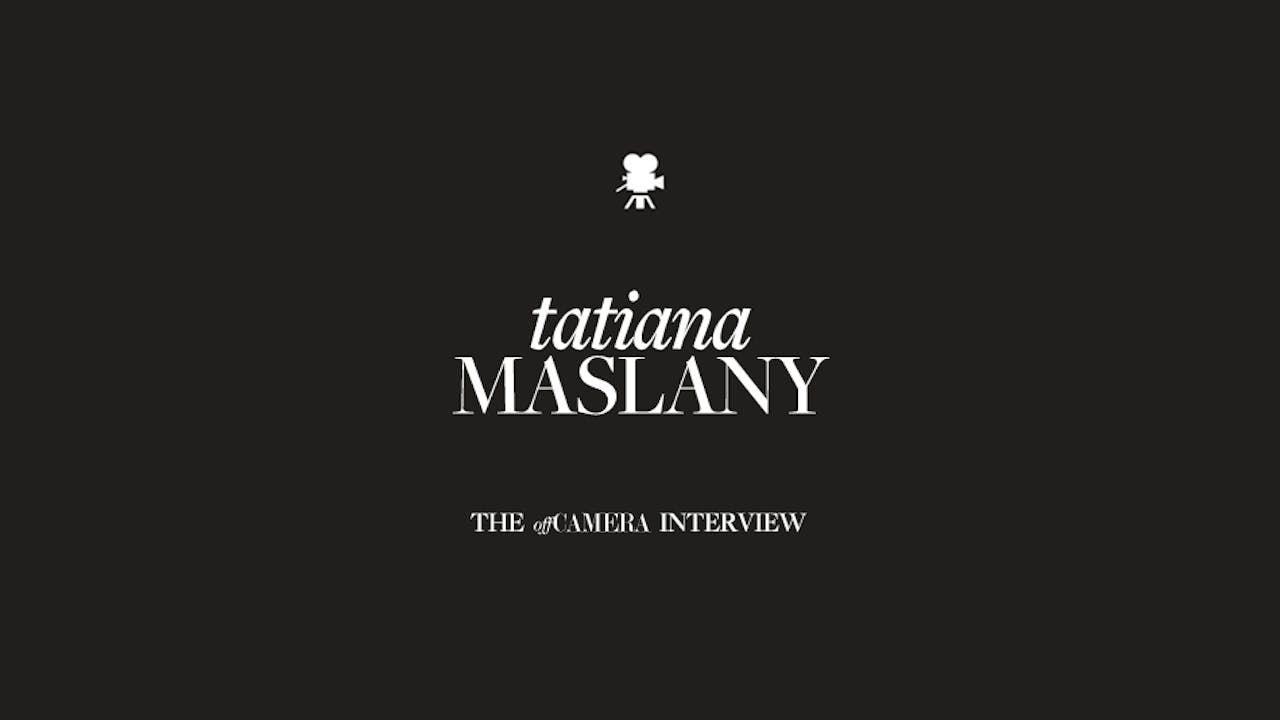 Ep 40. Tatiana Maslany
