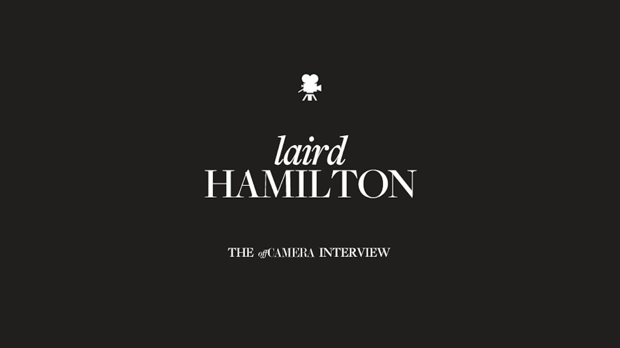 Ep 21. Laird Hamilton