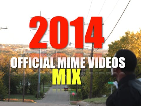 2014 OFFICIAL MIME VIDEO MIX