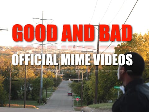 J MOSS | GOOD & BAD | OFFICIAL MIME VIDEO