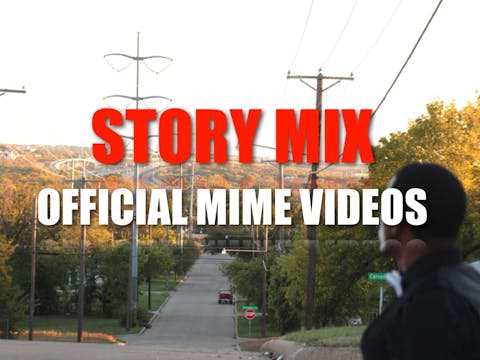 Story Mix: Official Mime Video