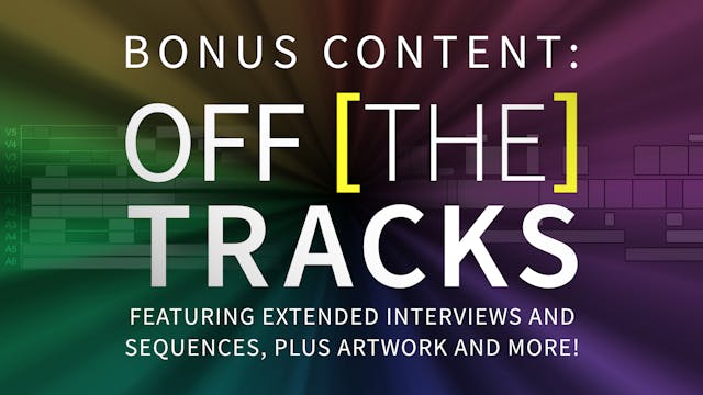 Off the Tracks - Bonus Content Only